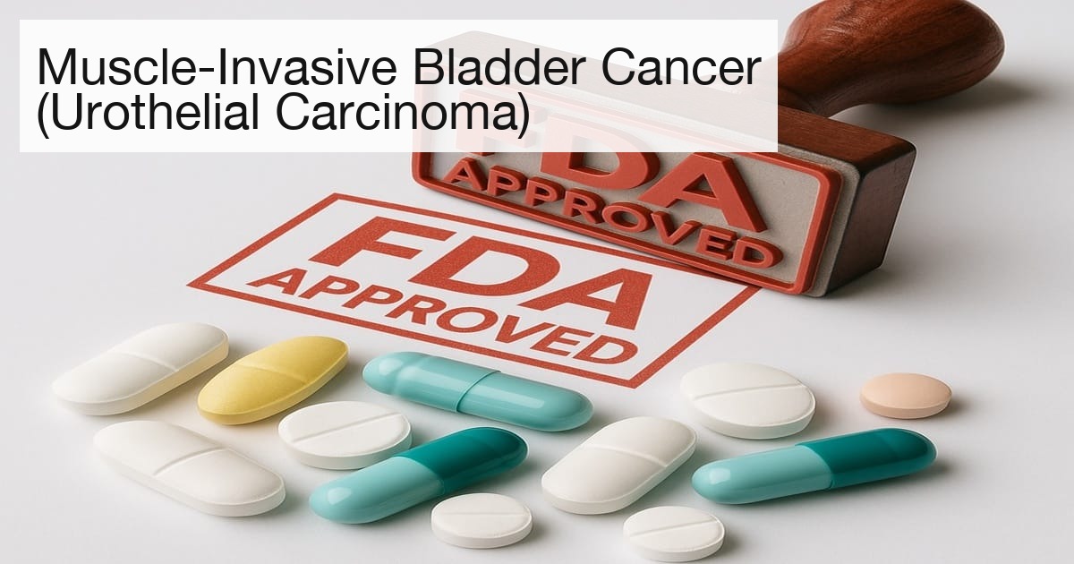 Muscle-Invasive Bladder Cancer (Urothelial Carcinoma)