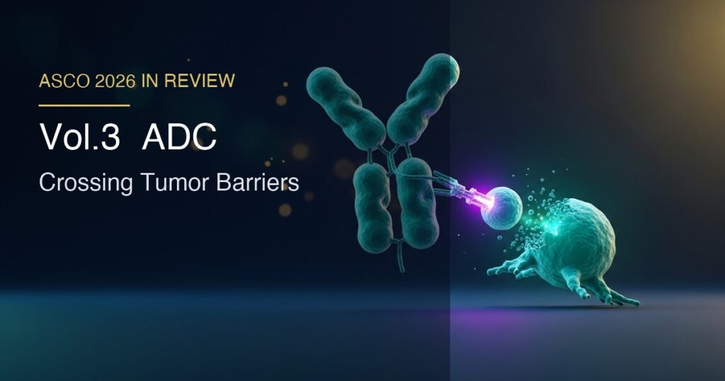 ASCO 2026 in Review Vol.3 adc eyecatch